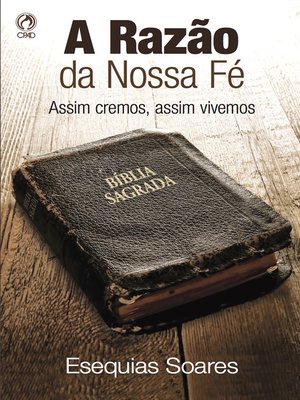 cover image of A razão da nossa fé